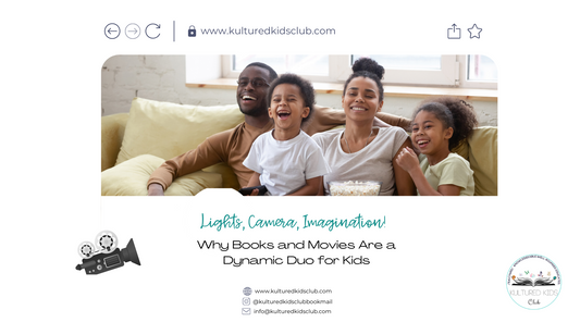 Lights, Camera, Imagination! Why Books and Movies Are a Dynamic Duo for Kids